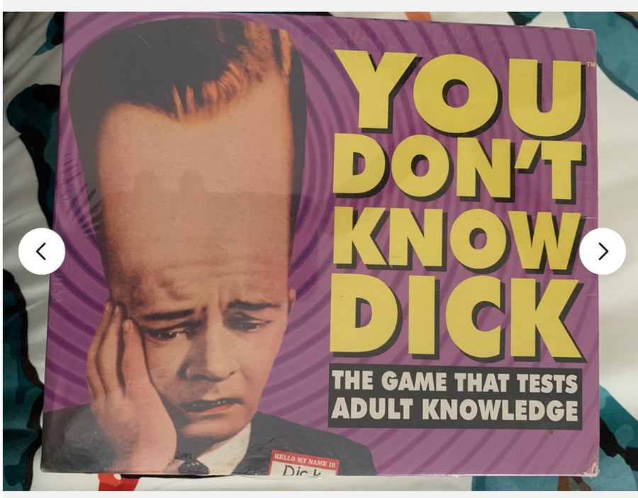 You Don’t Know Dick Game